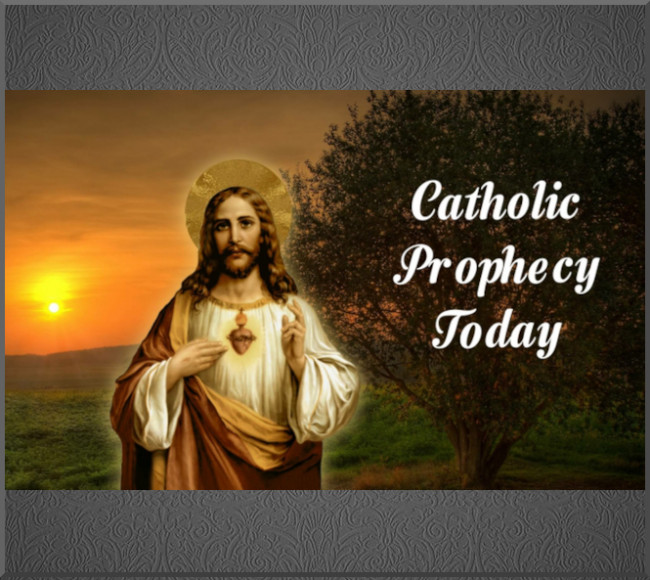Catholic Prophecy Today